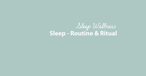 Sleep Routine & Ritual
