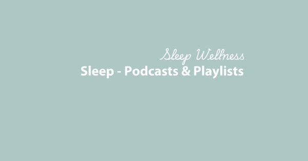 Sleep Podcasts & Playlists